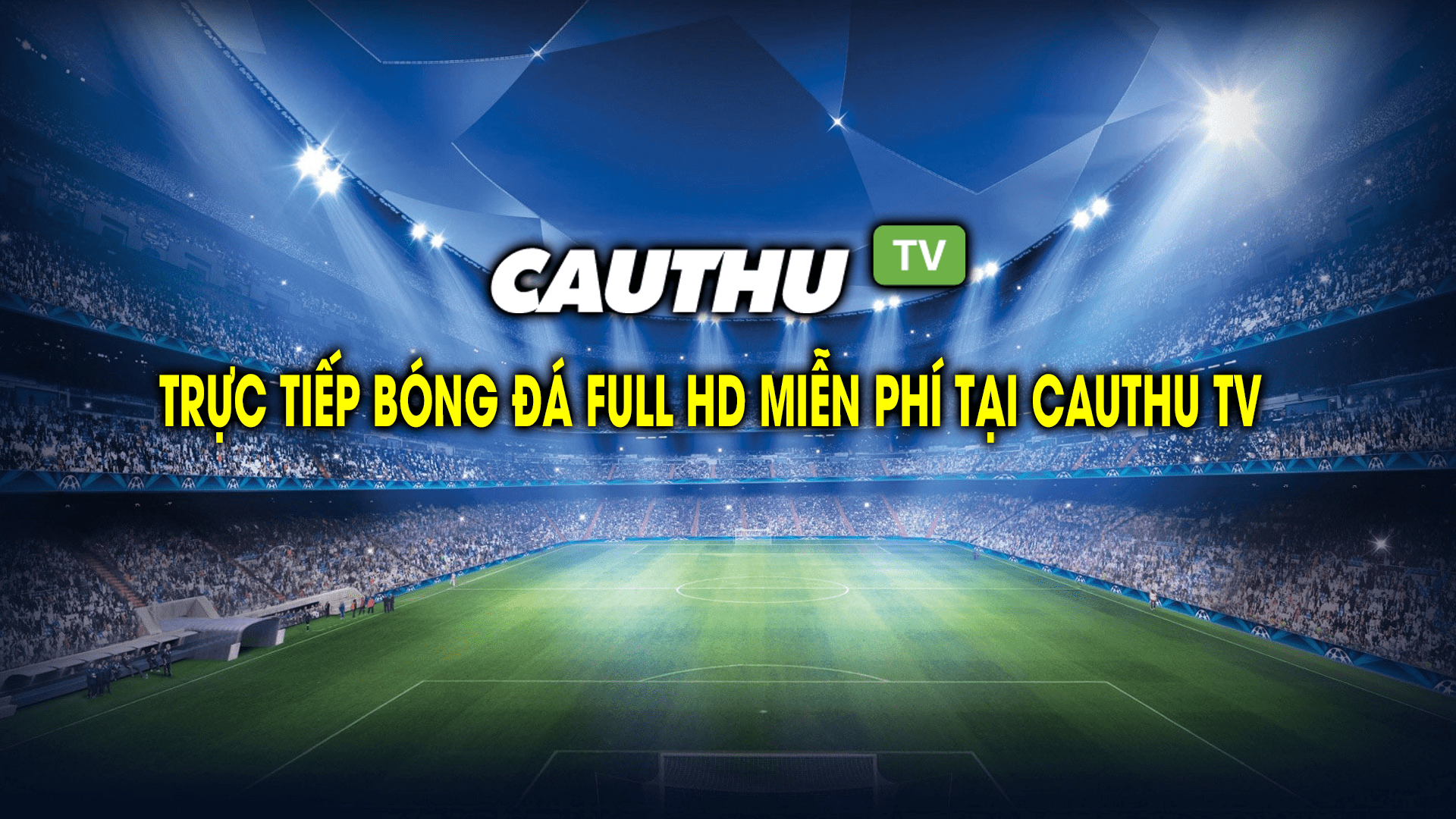 live-football-free-full-hd-at-Cauthu-TV